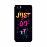 Just Do it Mobile Cover For Apple iPhone 5