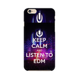 Keep Calm And Listen To EDM Mobile Cover For Apple iPhone 6 Plus