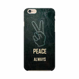 Always Peace Mobile Cover For Apple iPhone 6 Plus