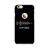 Music is My Drug Mobile Cover For Apple iPhone 6 with Apple Hole