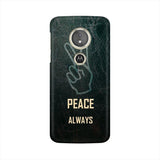 Always Peace Mobile Cover For Moto E5 Plus